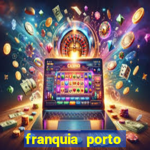 franquia porto seguro valor